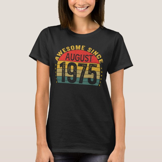 Camiseta Impresionante desde agosto de 1975 48º cumpleaños  (Anverso)