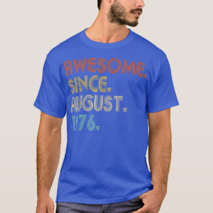 Camiseta Impresionante desde agosto de 1976 Vintage 46º cum