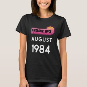 Camiseta Impresionante desde agosto de 1984 Cumpleaños 1984