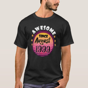 Camiseta Impresionante desde agosto de 1999 Cumpleaños 1999