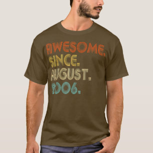Camiseta Impresionante desde agosto de 2006 Vintage 16th Bi