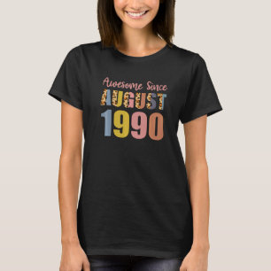 Camiseta Impresionante Desde Agosto Nacido En 1990 32 Años