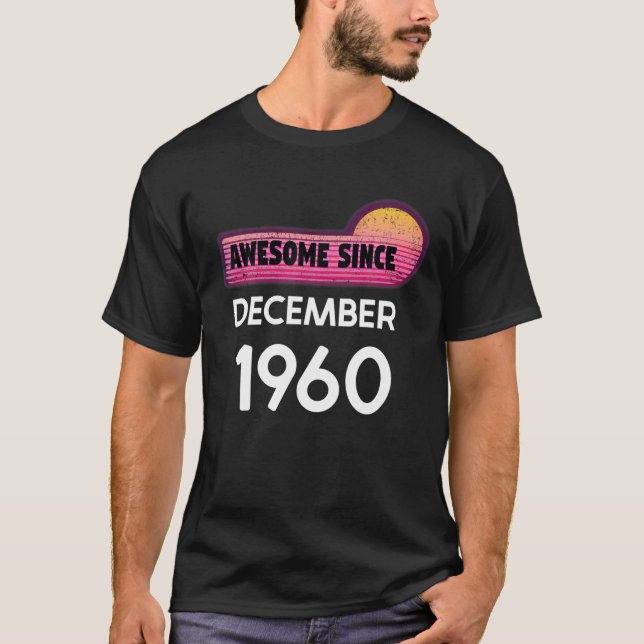 Camiseta Impresionante desde diciembre de 1960 Cumpleaños 1 (Anverso)