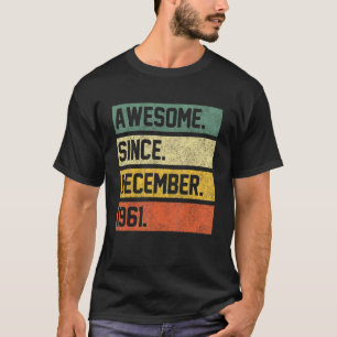 Camiseta Impresionante desde diciembre de 1961 61 años de e