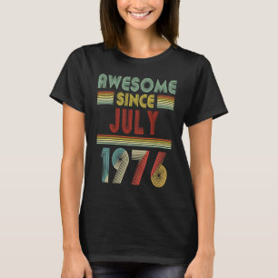 Camiseta Impresionante desde el cumpleaños de JULIO de 1976