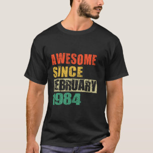 Camiseta Impresionante desde febrero de 1984 40 años de eda