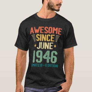 Camiseta Impresionante desde junio de 1946 76º cumpleaños r
