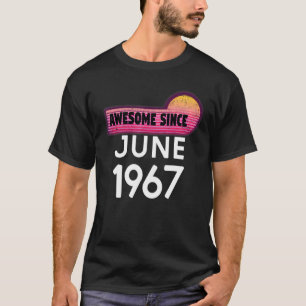 Camiseta Impresionante desde junio de 1967 Cumpleaños 1967 