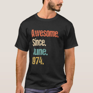 Camiseta Impresionante desde junio de 1974 48ª cosecha de c