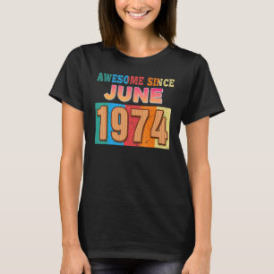 Camiseta Impresionante desde junio de 1974 48 años de edad 