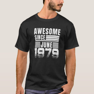 Camiseta Impresionante desde junio de 1979 43º cumpleaños