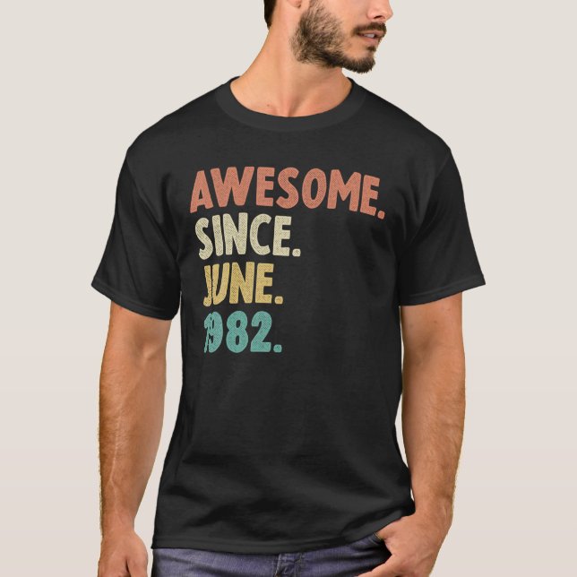 Camiseta Impresionante Desde Junio De 1982 40º Regalo De Cu (Anverso)