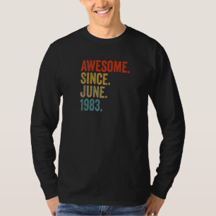 Camiseta Impresionante desde junio de 1983 39º Período de V