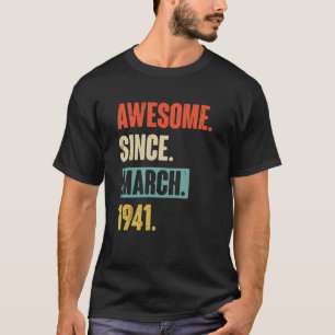 Camiseta Impresionante desde marzo de 1941 Cumpleaños 82 De