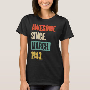Camiseta Impresionante desde marzo de 1943 Cumpleaños 80 De