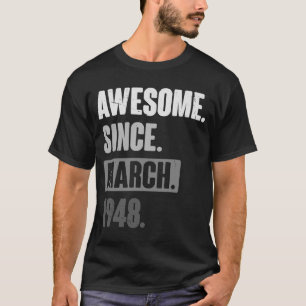 Camiseta Impresionante desde marzo de 1948 Cumpleaños 75.ª