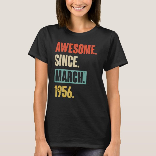 Camiseta Impresionante desde marzo de 1956 Cumpleaños 67 De (Anverso)