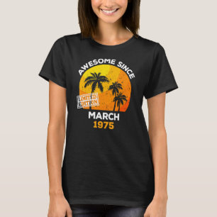 Camiseta Impresionante desde marzo de 1975 Hombres y Mujere