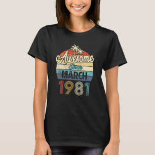 Camiseta Impresionante desde marzo de 1981 Vintage 41º cump