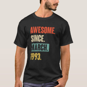Camiseta Impresionante desde marzo de 1993 Cumpleaños 30 De