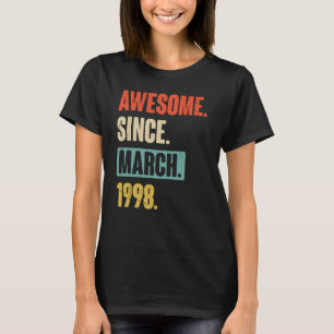 Camiseta Impresionante desde marzo de 1998 Cumpleaños 25 De