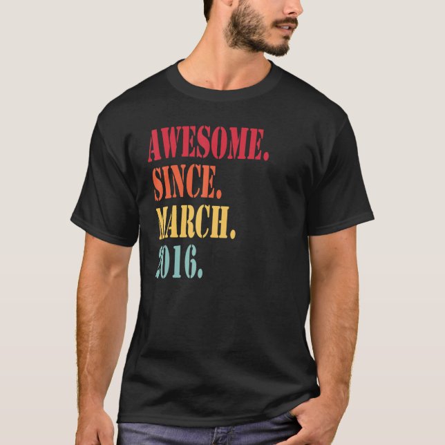 Camiseta Impresionante desde marzo de 2016 por sexto nacimi (Anverso)