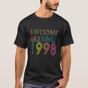 Camiseta Impresionante Desde Marzo Nacido En 1998 Vintage 2