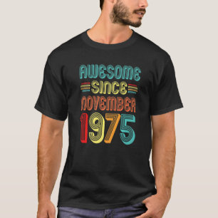 Camiseta Impresionante desde noviembre de 1975 47º Día Retr