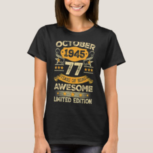 Camiseta Impresionante desde octubre de 1945 77 años de eda