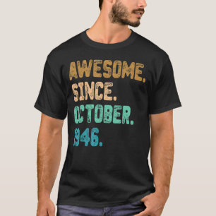 Camiseta Impresionante desde octubre de 1946 Vintage 76th B