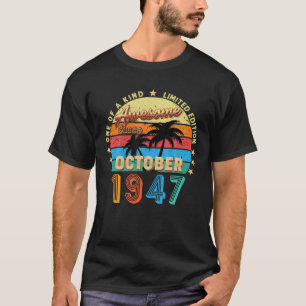 Camiseta Impresionante Desde Octubre De 1947 75Th Birthday