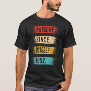 Camiseta Impresionante desde octubre de 1952 70 años de eda
