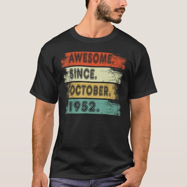 Camiseta Impresionante desde octubre de 1952 70 años de eda (Anverso)