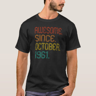 Camiseta Impresionante desde octubre de 1961 Retro 61 años