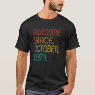 Camiseta Impresionante desde octubre de 1971 Retro 51 años