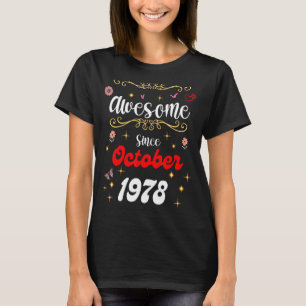 Camiseta Impresionante desde octubre de 1978 Flores de cump