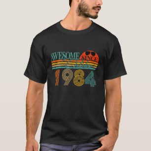 Camiseta Impresionante desde octubre de 1984 40 años de eda