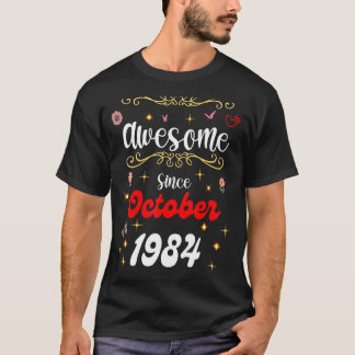 Camiseta Impresionante desde octubre de 1984 Flores de cump