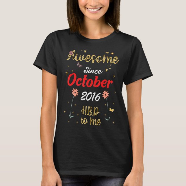 Camiseta Impresionante desde octubre de 2016 Flores De Cute (Anverso)