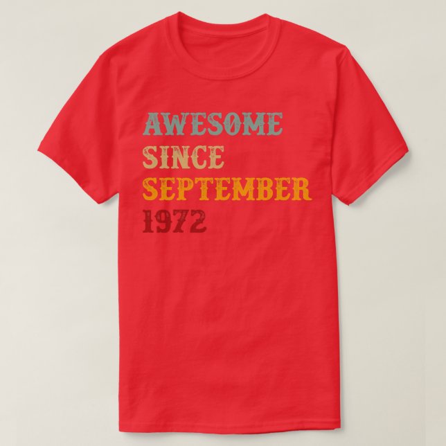 Camiseta Impresionante desde septiembre de 1972 Texto retro (Diseño del anverso)