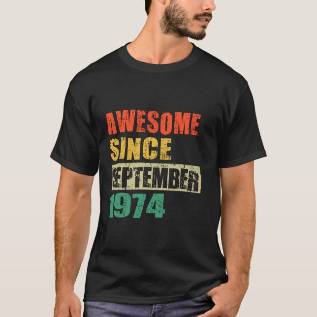 Camiseta Impresionante desde septiembre de 1974 50 años de  (Anverso)