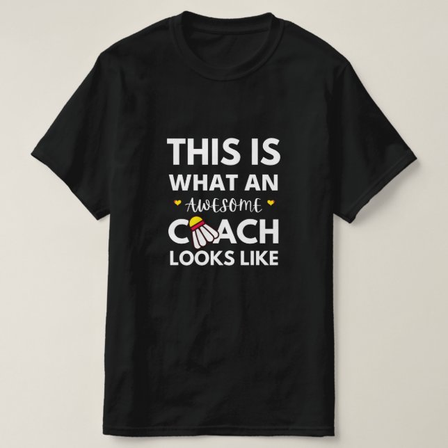 Camiseta Impresionante entrenador de Badminton, curioso afi (Diseño del anverso)