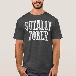 Camiseta Impresionante Fiesta Hilarious ebrio SOTALLY TOBER