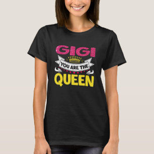 Camiseta Impresionante Gigi, eres el día de la madre reina,
