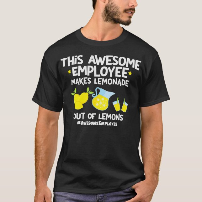 Camiseta Impresionante Hace Lemonade De Empleado Lemons (Anverso)