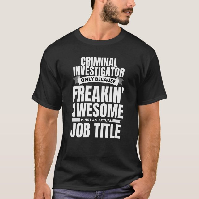 Camiseta Impresionante investigador criminal (Anverso)