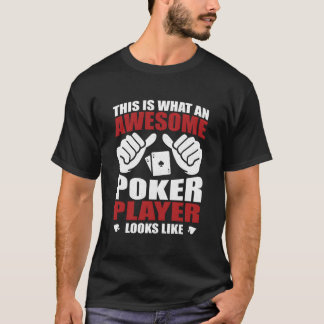 Camiseta Impresionante jugador de póquer parece tener Ases