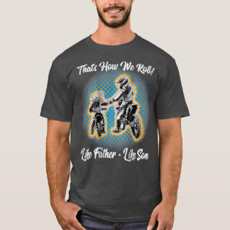 Camiseta Impresionante padre como moto de moto sucia hijo