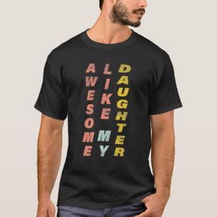 Camiseta Impresionante para hombres como mi hija presente p