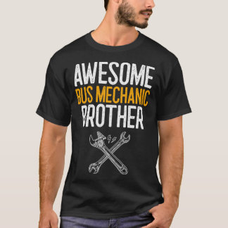 Camiseta Impresionante regalo mecánico de hermano mecánico 